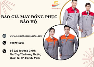 Báo giá may đồng phục bảo hộ