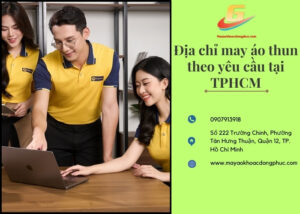 Địa chỉ may áo thun theo yêu cầu tại TPHCM