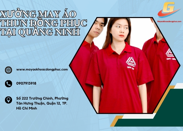 Xưởng May áo thun đồng phục giá rẻ tại Quảng Ninh