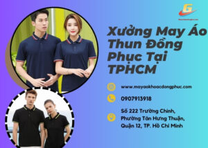 Xưởng May áo thun đồng phục tại Hồ Chí Minh