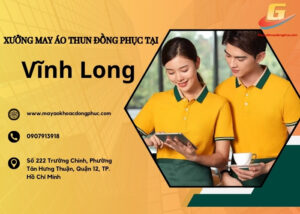 Xưởng May áo thun đồng phục tại Vĩnh Long
