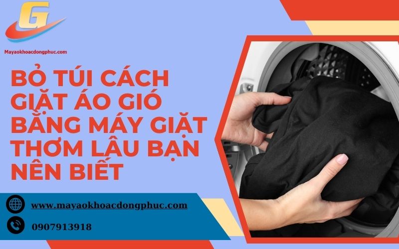 Cách giặt áo gió bằng máy giặt