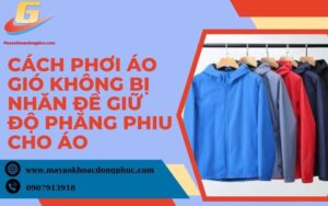 Cách phơi áo gió không bị nhăn