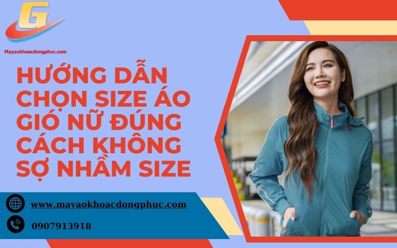 Hướng dẫn chọn size áo gió nữ đúng cách