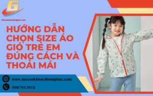 chọn size áo gió trẻ em đúng cách